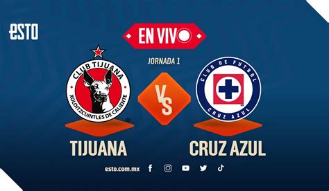 cruz azul vs tijuana donde ver